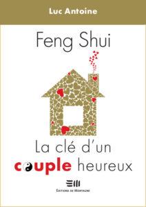 architecture-feng-shui / Luc Antoine /Feng-Shui La clé d'un couple heureux